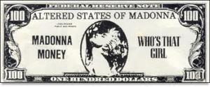 The "Madonna Money" that rained down on the audience during "Material Girl"